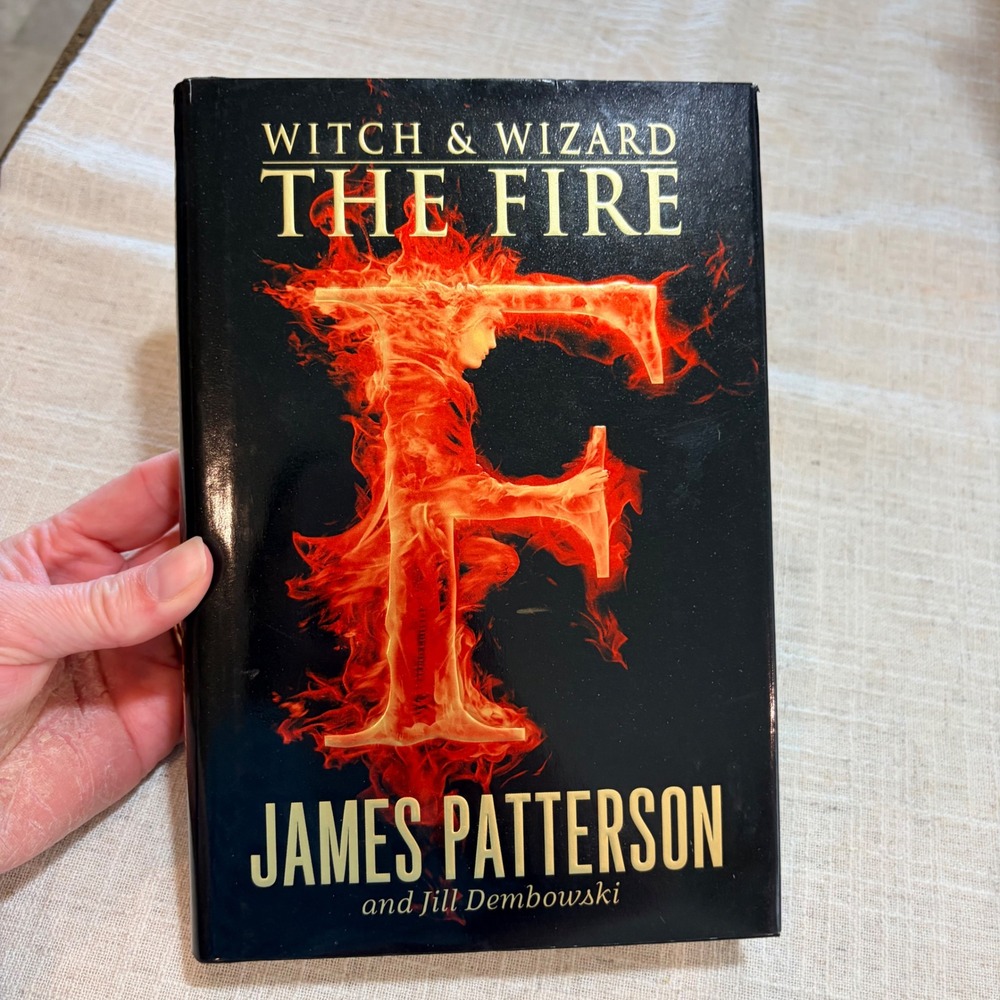 Witch &‎ Wizard The Fire James Patterson Hardcover 1st Edition YA Fantasy Book